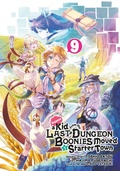 Cover: Suppose a Kid from the Last Dungeon Boonies Moved to a Starter Town 09 (Manga) - Square Enix Manga