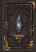 Cover: Encyclopaedia Eorzea ~The World of Final Fantasy XIV~ Volume III - Square Enix Books