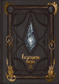Abbildung von: Encyclopaedia Eorzea ~The World of Final Fantasy XIV~ Volume III - Square Enix Books