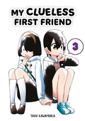 Cover: My Clueless First Friend 03 - Square Enix Manga