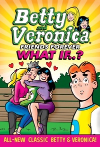 Enlarge image Cover: Betty & Veronica: What If - Archie Comics