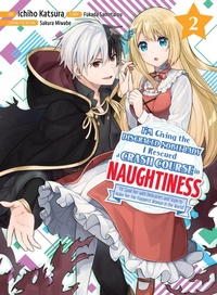 Enlarge image Cover: I'm Giving the Disgraced Noble Lady I Rescued a Crash Course in Naughtiness 2 - Vertical Comics