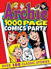 Enlarge image Cover: Archie 1000 Page Comics Party - Archie Comics