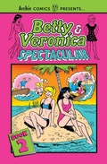 Cover: Betty & Veronica Spectacular Vol. 2 - Archie Comics