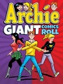 Cover: Archie Giant Comics Roll - Archie Comics