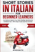 Cover: Short Stories in Italian For Beginner Learners - Mind Smith