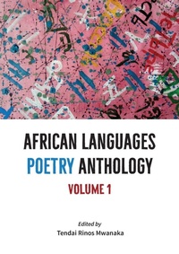Abbildung von: African Languages Poetry Anthology - Mwanaka Media and Publishing