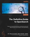 Cover: The Definitive Guide to OpenSearch - Packt Publishing Limited