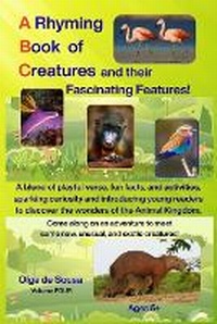 Enlarge image Cover: A Rhyming Book of Creatures and their Fascinating Features! - Self-Published