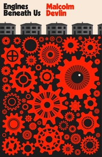 Enlarge image Cover: Engines Beneath Us - Influx Press