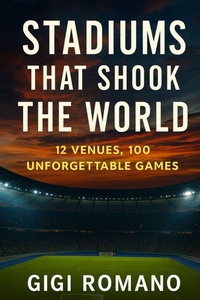 Abbildung von: Stadiums That Shook the World - Independently Published