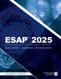Enlarge image Cover: ESAP(TM) 2025 Endocrine Self-Assessment Program Questions, Answers, Discussions - Endocrine Society