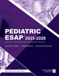 Enlarge image Cover: Pediatric ESAP(TM) 2025-2026 Pediatric Endocrine Self-Assessment Program Questions, Answers, Discussions - Endocrine Society