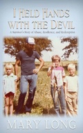 Cover: I Held Hands with the Devil - Quill Hawk Publishing