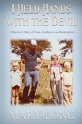Cover: I Held Hands with the Devil - Quill Hawk Publishing