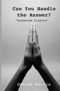 Cover: Can You Handle the Answer? - Believe in Your Book Publishing