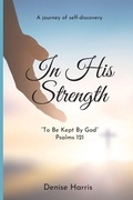 Cover: In His Strength - Believe in Your Book Publishing