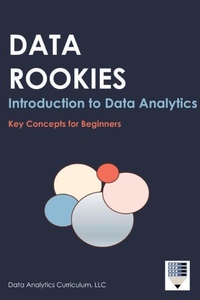 Abbildung von: Data Rookies Intro to Data Analytics - Data Analytics Curriculum