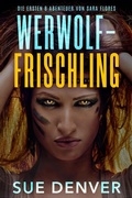 Cover: Werwolf-Frischling (Sara Flores, die Anf&auml;nge) - JGF Press