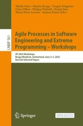 Cover: Agile Processes in Software Engineering and Extreme Programming - Workshops - Springer
