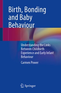 Abbildung von: Birth, Bonding and Baby Behaviour - Springer