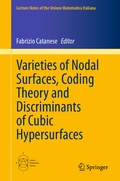 Cover: Varieties of Nodal Surfaces, Coding Theory and Discriminants of Cubic Hypersurfaces - Springer