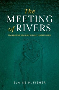 Enlarge image Cover: The Meeting of Rivers - Oxford University Press Inc