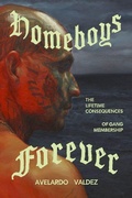 Cover: Homeboys Forever - University of Chicago Press