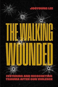 Enlarge image Cover: The Walking Wounded - University of Chicago Press