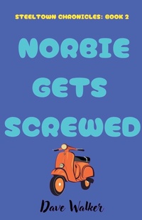 Enlarge image Cover: Norbie Gets Screwed - Dave Walker