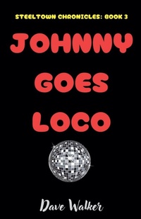 Enlarge image Cover: Johnny Goes Loco - Dave Walker