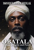 Cover: Obatala: Orisha of Purity and Power (Spirits of the Orishas, #6) - Oshun Publications