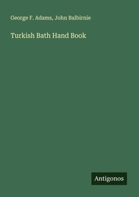 Enlarge image Cover: Turkish Bath Hand Book - Antigonos Verlag