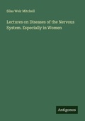Cover: Lectures on Diseases of the Nervous System. Especially in Women - Antigonos Verlag