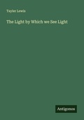 Cover: The Light by Which we See Light - Antigonos Verlag