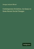 Cover: Contemporary Evolution. An Essay on Some Recent Social Changes - Antigonos Verlag