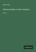 Cover: Phineas Quiddy or Sheer Industry - Antigonos Verlag