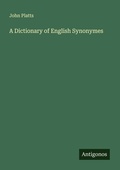 Cover: A Dictionary of English Synonymes - Antigonos Verlag