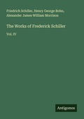 Cover: The Works of Frederick Schiller - Antigonos Verlag