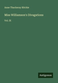 Enlarge image Cover: Miss Williamson's Divagations - Antigonos Verlag