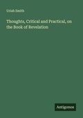 Cover: Thoughts, Critical and Practical, on the Book of Revelation - Antigonos Verlag