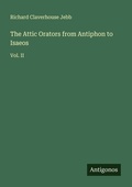Cover: The Attic Orators from Antiphon to Isaeos - Antigonos Verlag