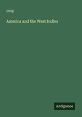 Cover: America and the West Indies - Antigonos Verlag