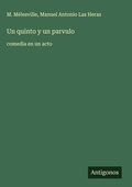 Cover: Un quinto y un parvulo - Antigonos Verlag
