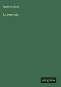 Cover: La serenata - Antigonos Verlag