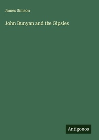 Enlarge image Cover: John Bunyan and the Gipsies - Antigonos Verlag