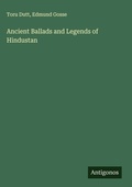 Cover: Ancient Ballads and Legends of Hindustan - Antigonos Verlag