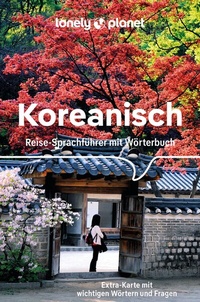 Abbildung von: LONELY PLANET Sprachführer Koreanisch - Lonely Planet Deutschland ein Imprint von MAIRDUMONT