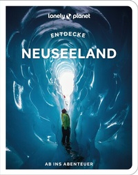Abbildung von: LONELY PLANET Reiseführer Entdecke Neuseeland - Lonely Planet Deutschland ein Imprint von MAIRDUMONT
