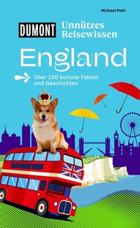 Abbildung von: DUMONTs Unnützes Reisewissen England - DuMont Reiseverlag